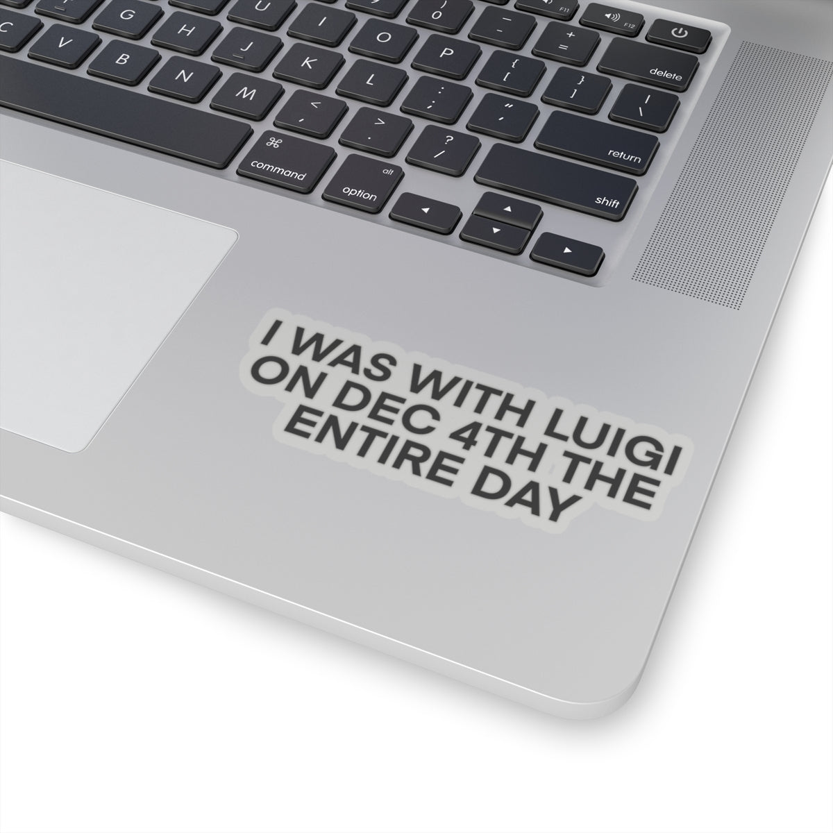 I Was With Him Sticker