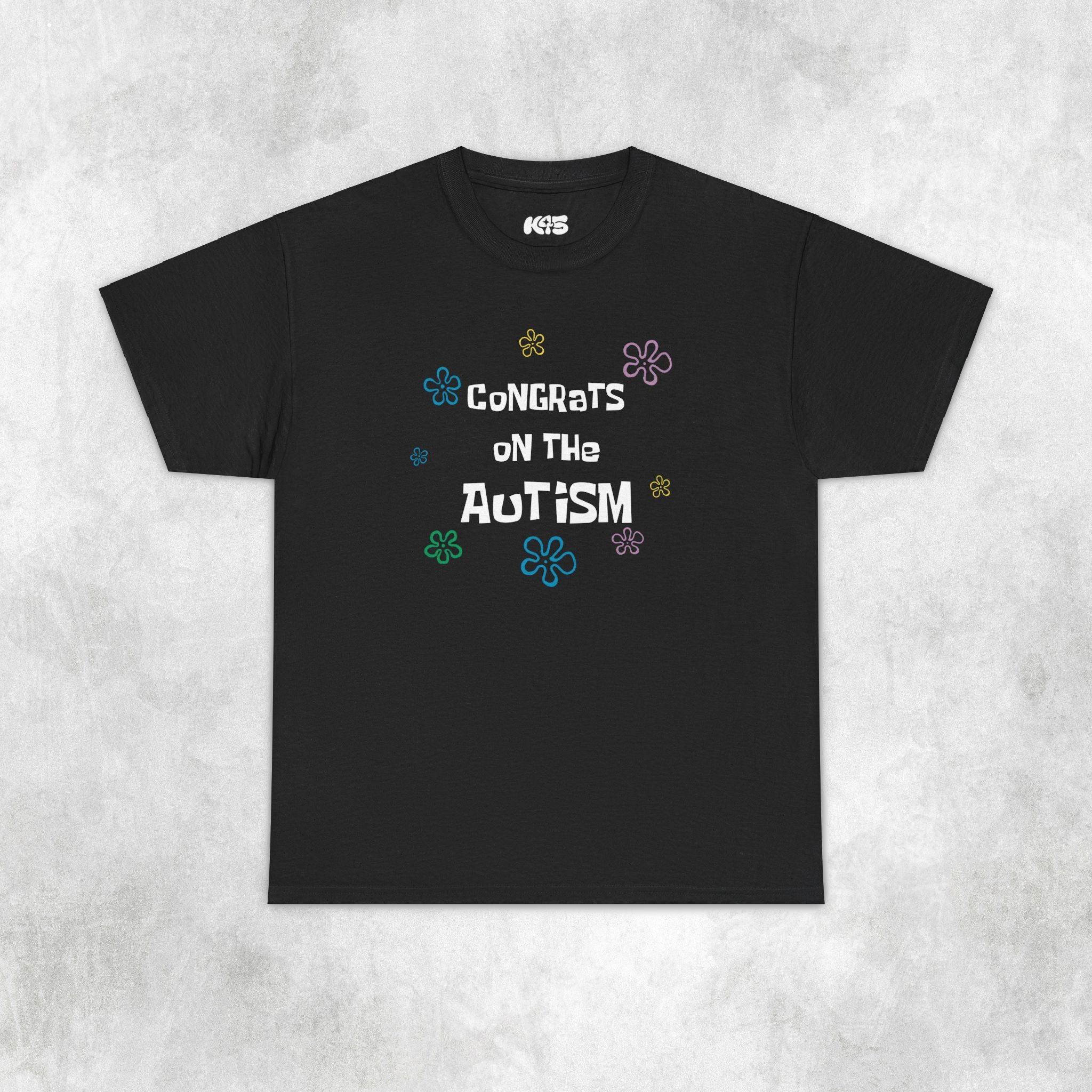 Congrats on the Autism Tee
