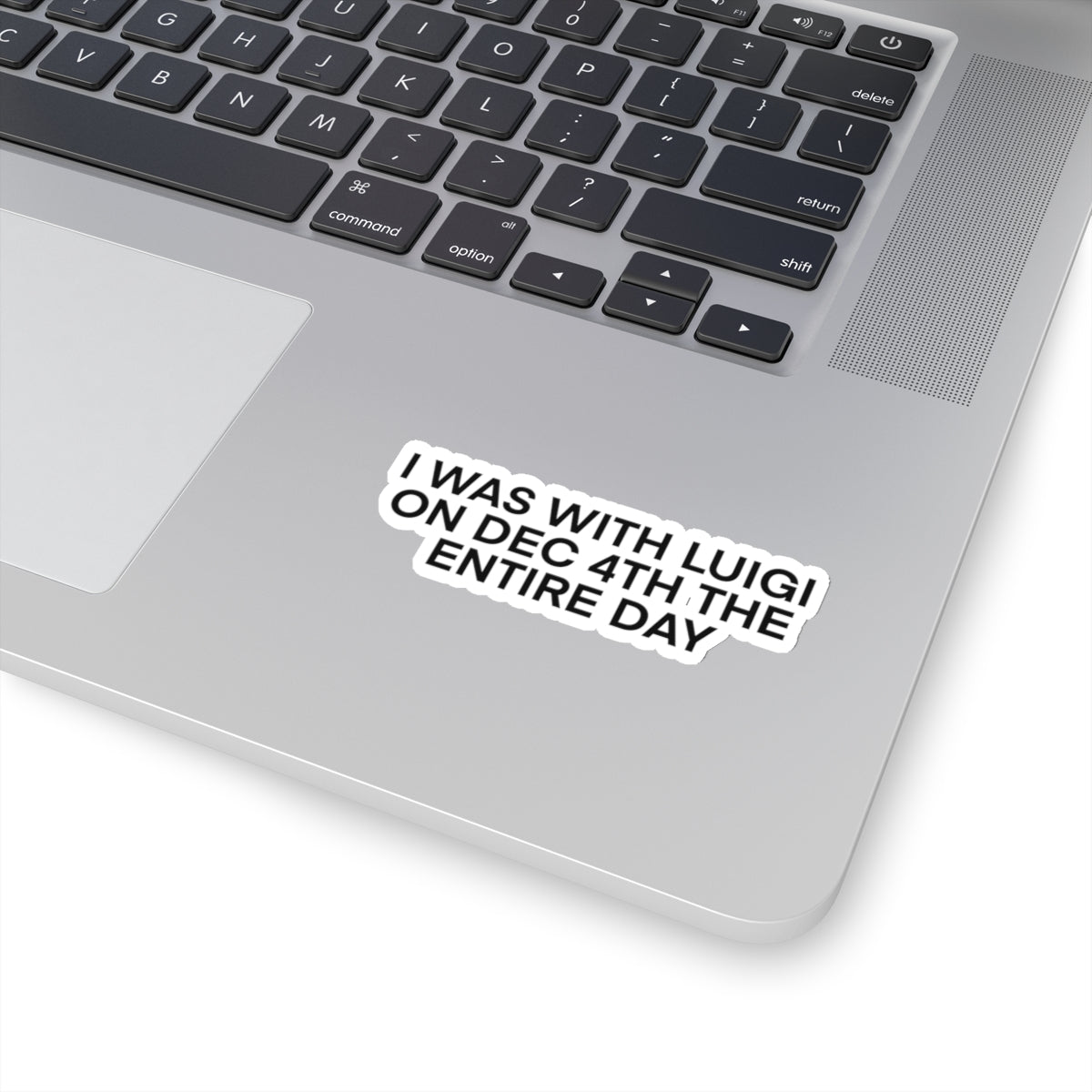I Was With Him Sticker