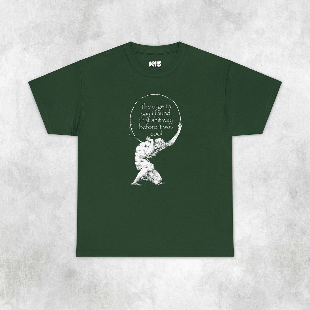 Found That Before it Was Cool Tee
