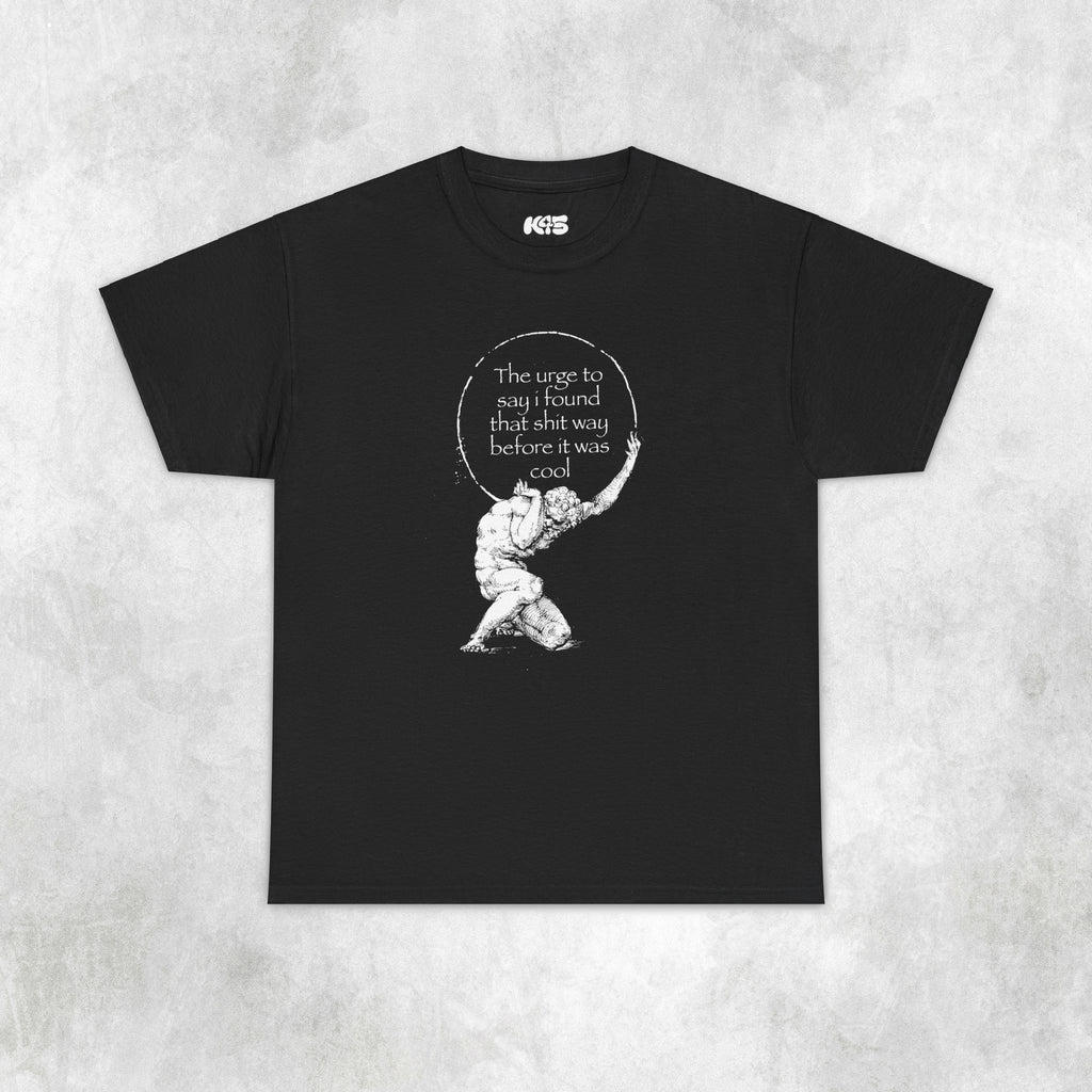 Found That Before it Was Cool Tee