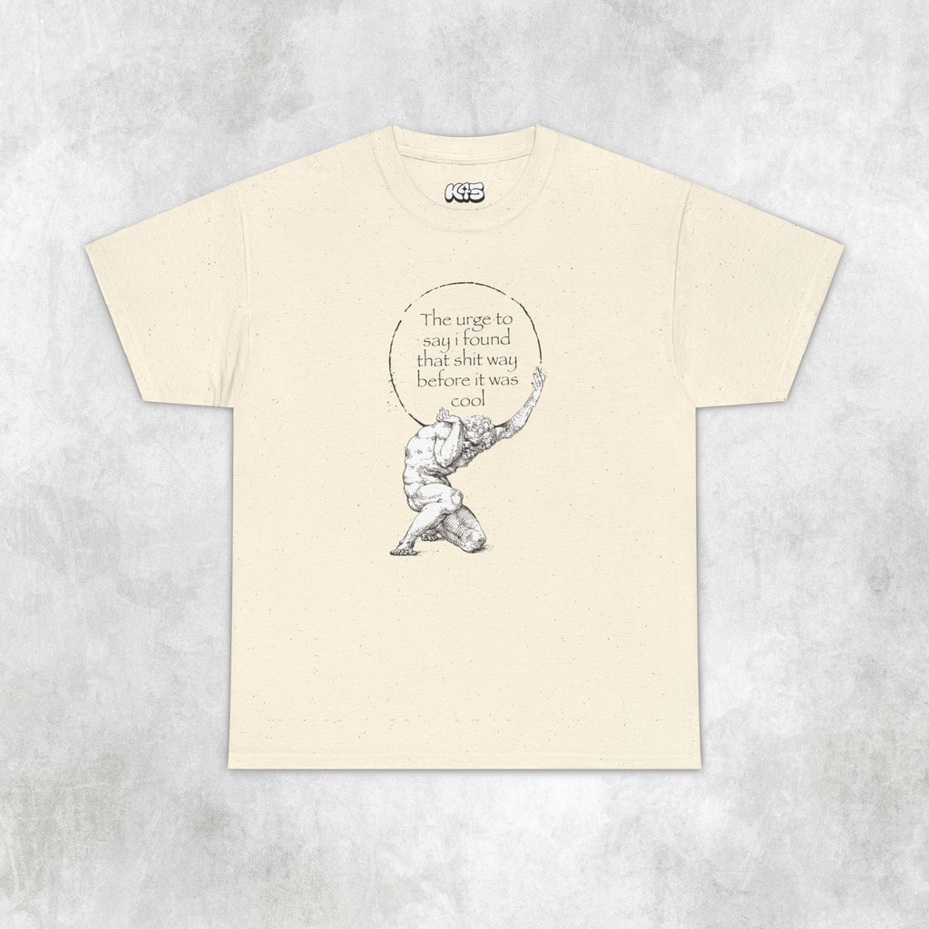 Found That Before it Was Cool Tee