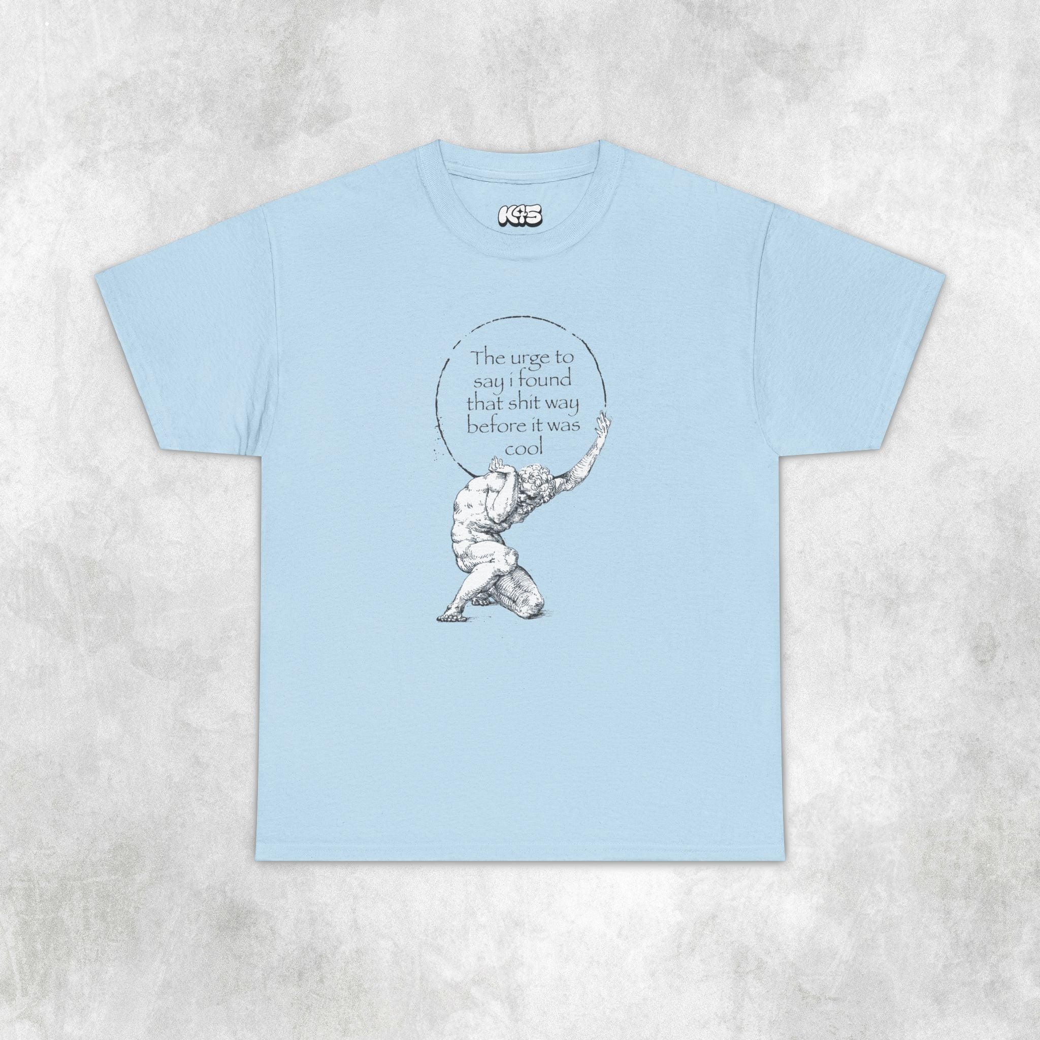 Found That Before it Was Cool Tee