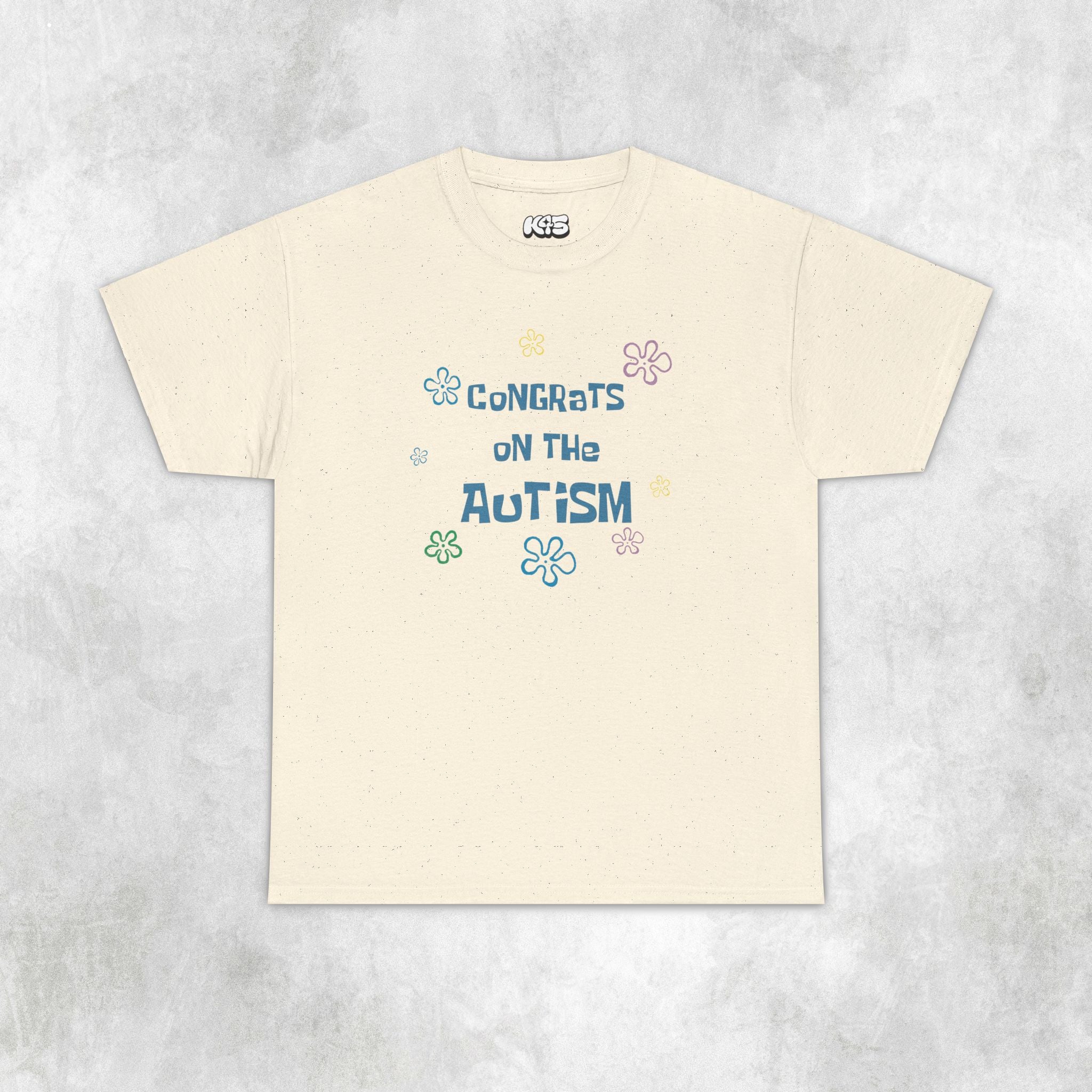 Congrats on the Autism Tee