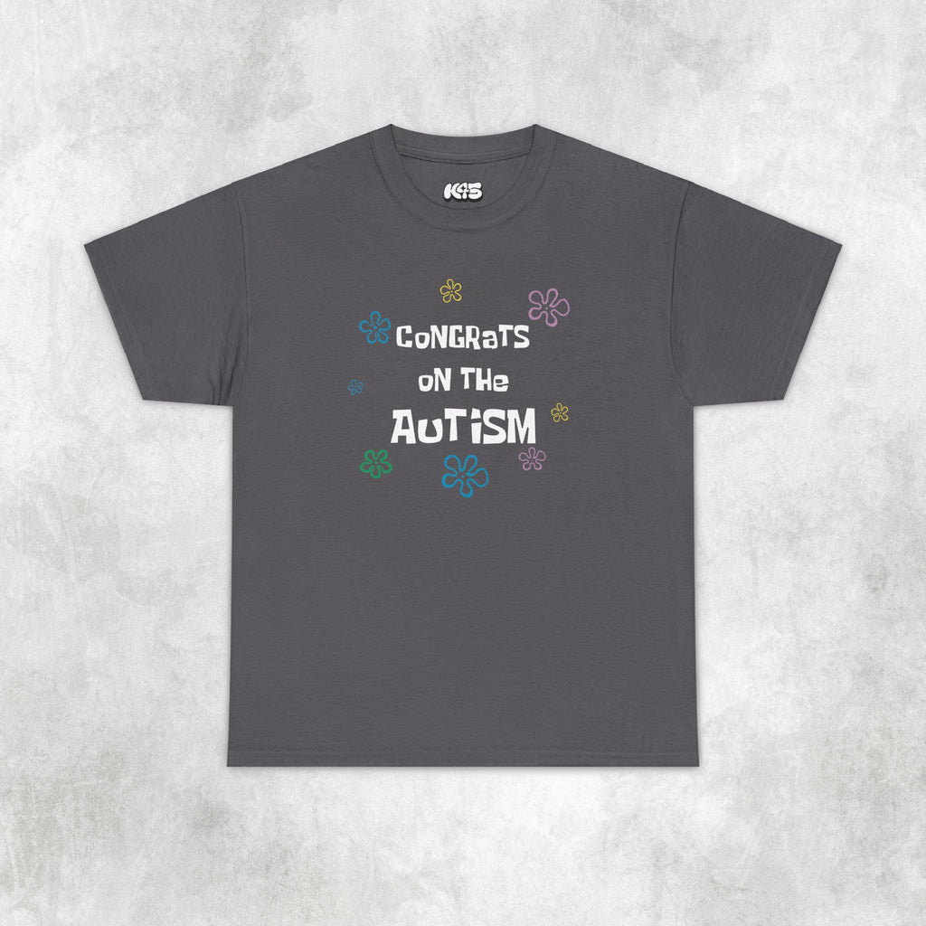 Congrats on the Autism Tee