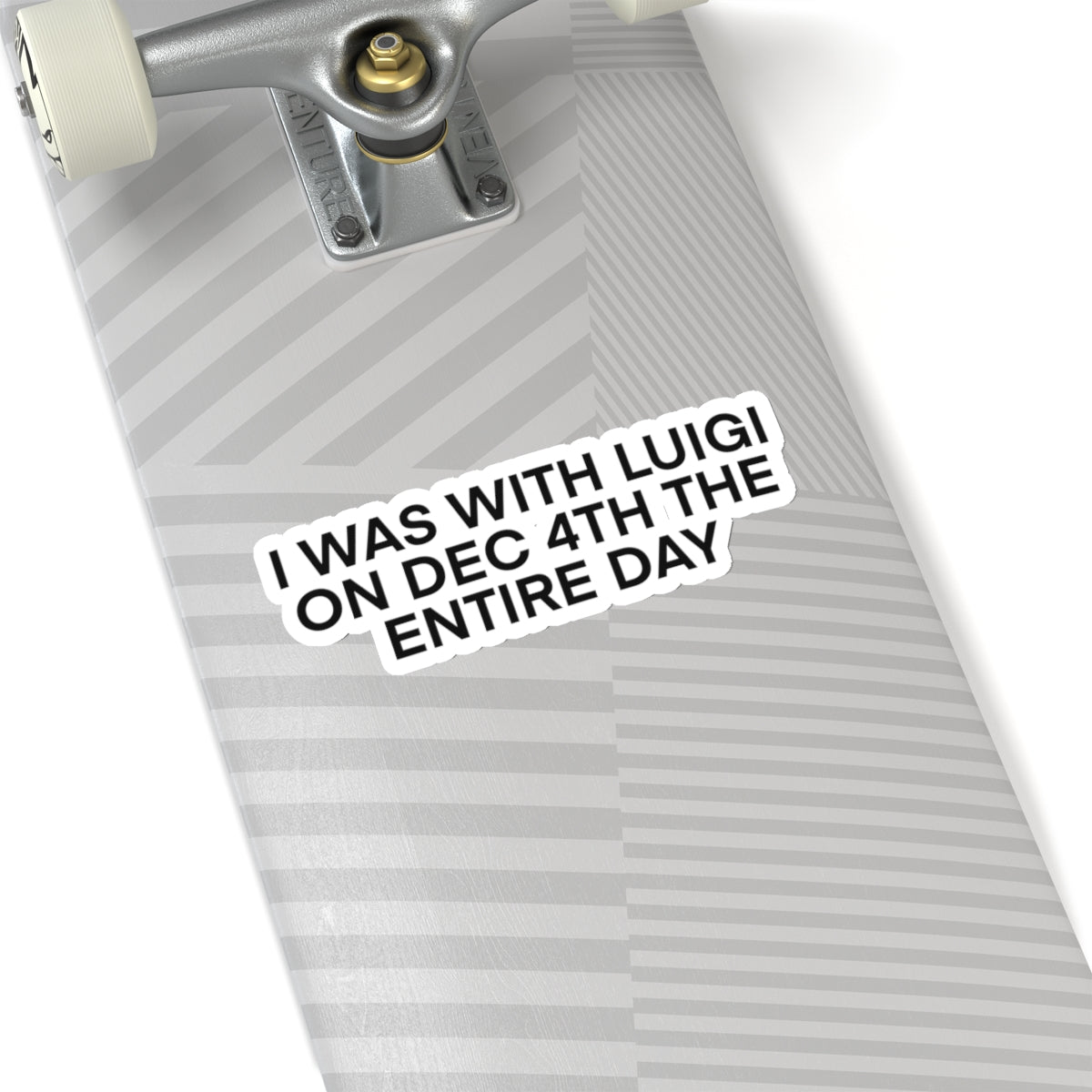 I Was With Him Sticker