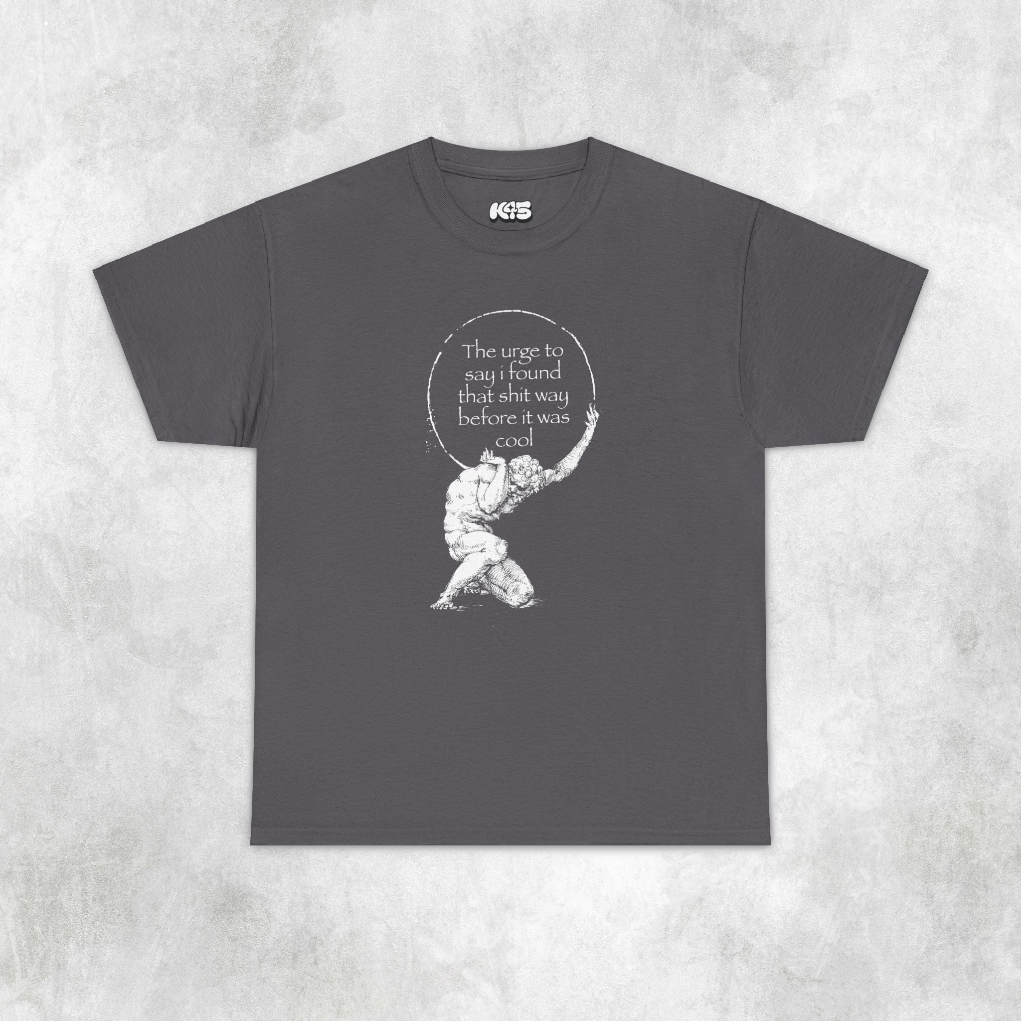 Found That Before it Was Cool Tee