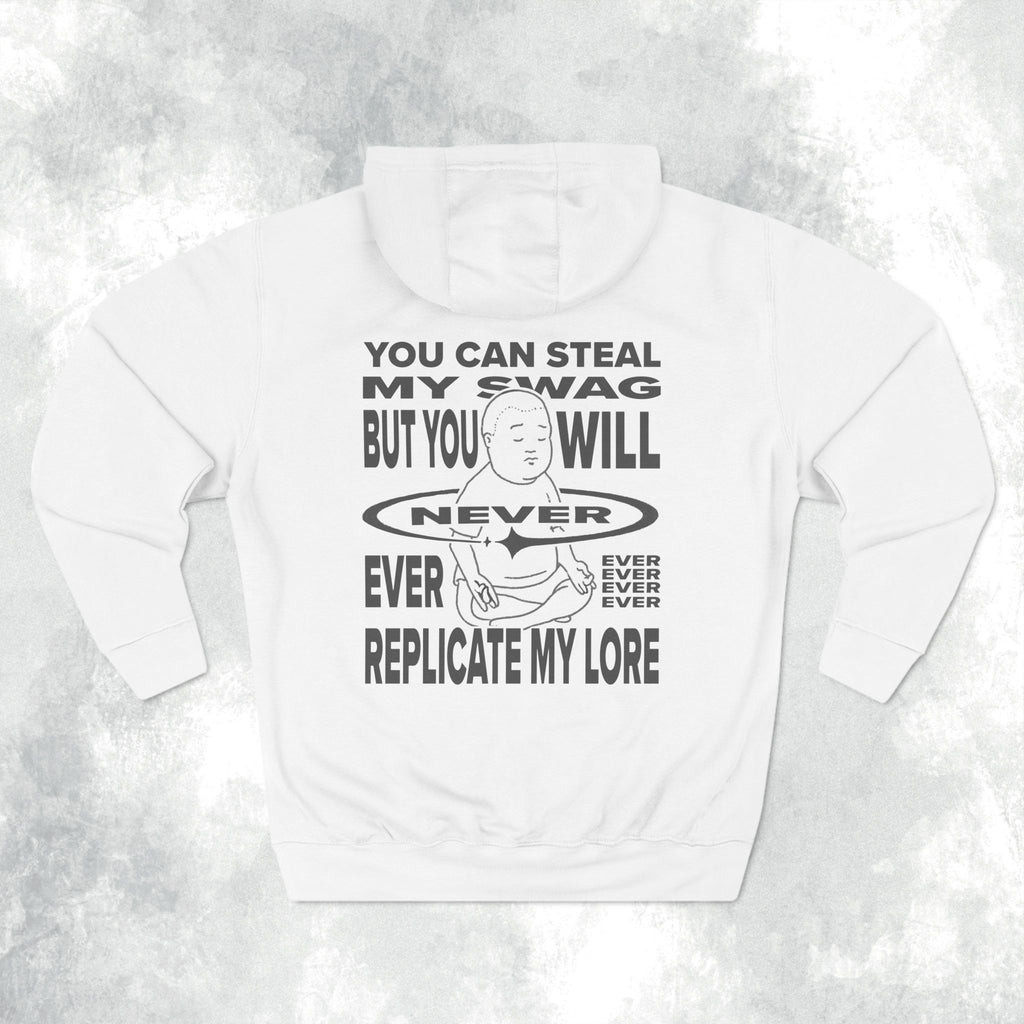 You Can Steal My Swag Three-Panel Hoodie