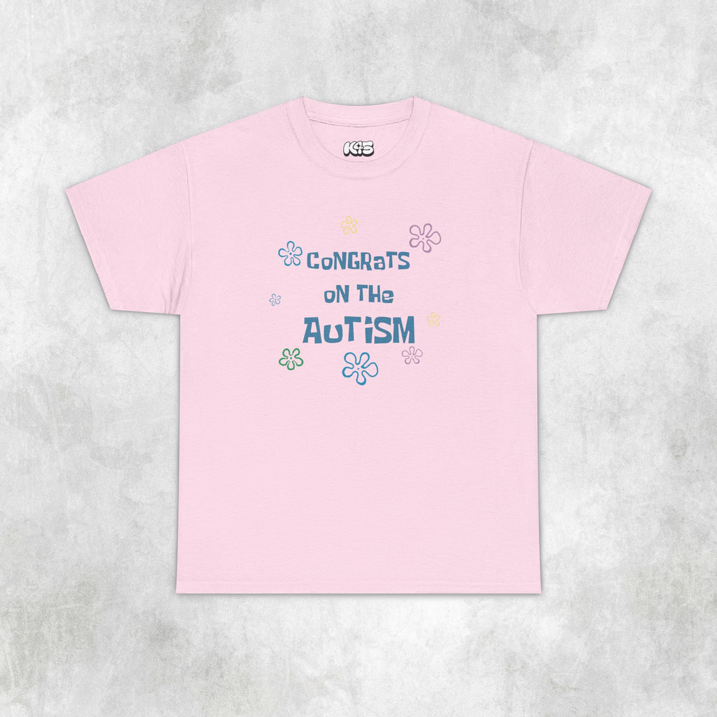 Congrats on the Autism Tee
