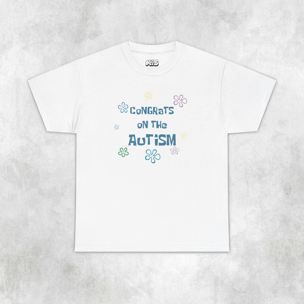 Congrats on the Autism Tee