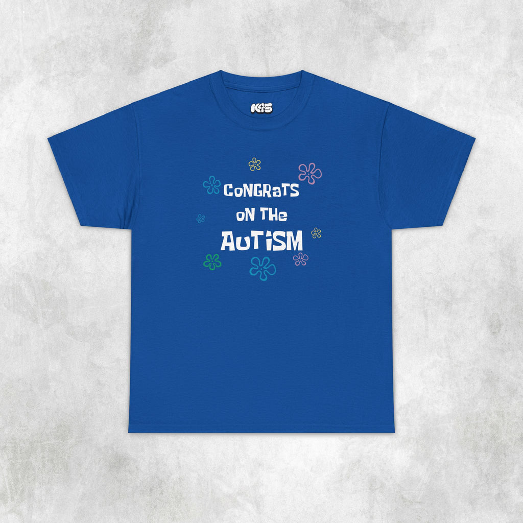 Congrats on the Autism Tee