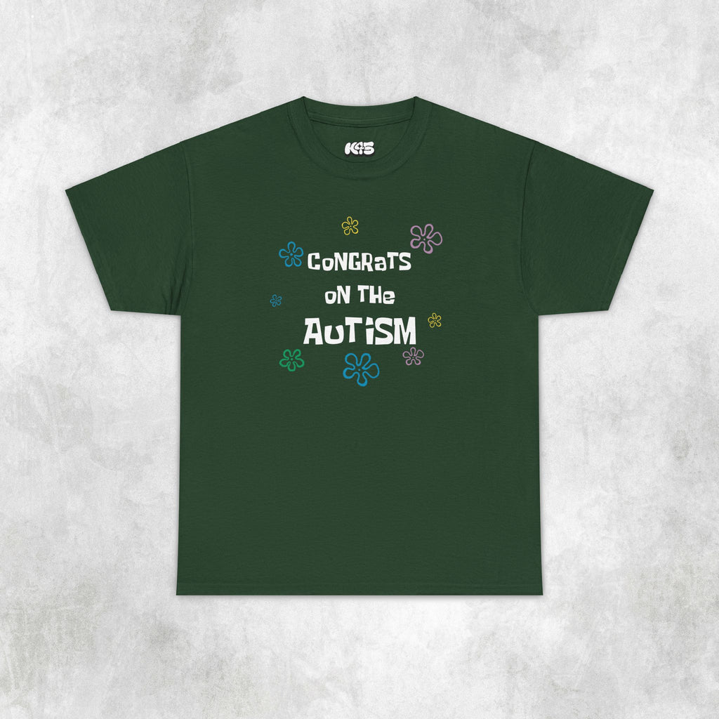 Congrats on the Autism Tee