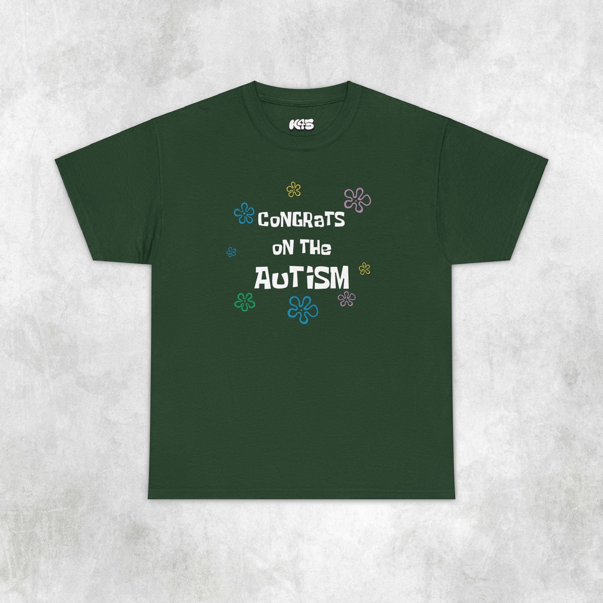 Congrats on the Autism Tee