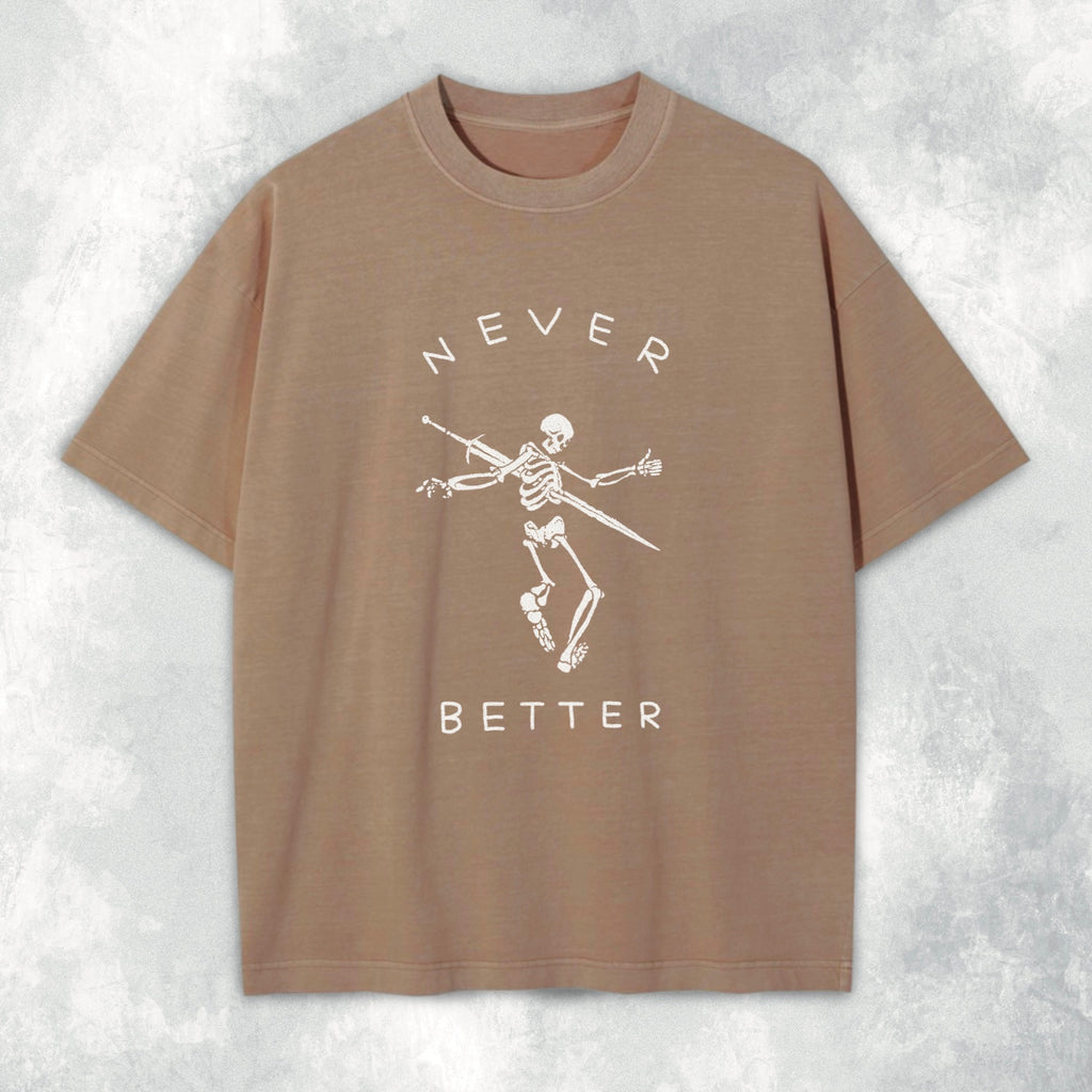 Never Better Skele Heavyweight Tee